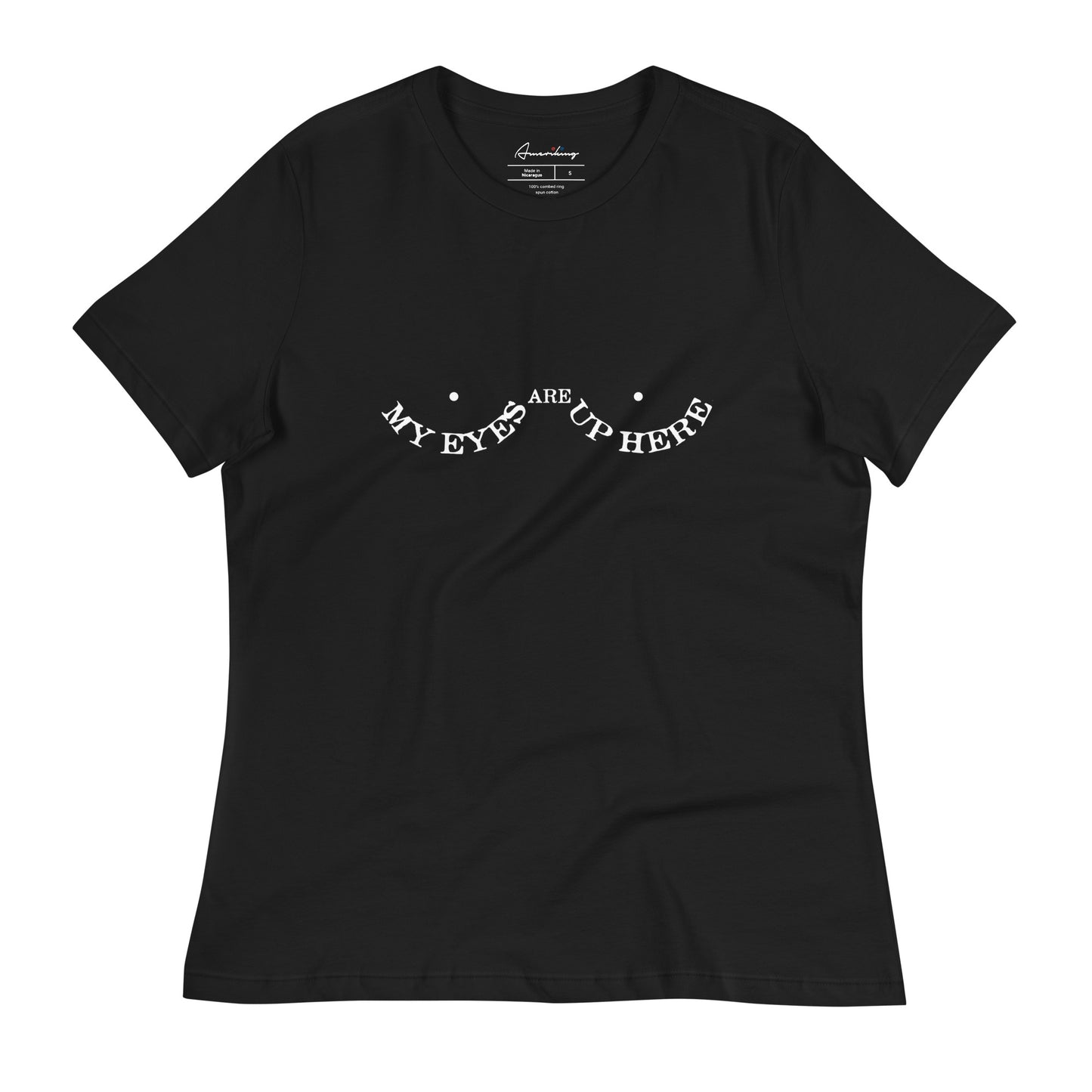 Women's relaxed t-shirt - My eyes are up here